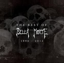 Bella Morte - The Best of Bella Morte 1996-2012 (2013)