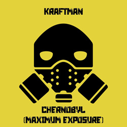 KRAFTman - Chernobyl (Maximum Exposure) (2024)