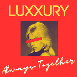 Luxxury - Always Together EP (2024)