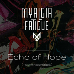Myalgia Fatigue - Echo of Hope (Single) (2024)