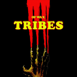 Of Wax - Tribes (EP) (2024)